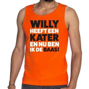 Oranje tekst tanktop / mouwloos shirt Willy heeft een kater en nu ben ik de baas voor heren -  Koningsdag kleding XXL