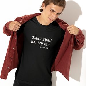 T-shirt Heren met print Thou Shall Not Try Me. - Mood 24/7 | Zwart - Maat S | Festival Outfit | Ronde Hals | 100% Katoen