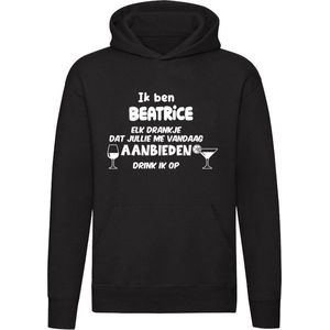 Ik ben Beatrice, elk drankje dat jullie me vandaag aanbieden drink ik op Hoodie | jarig | verjaardag | vrijgezellenfeest | kado | naam | Trui | Sweater | Capuchon