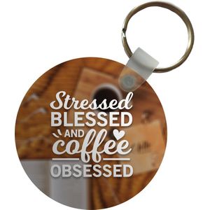 Sleutelhanger - Koffie - Quotes - Spreuken - Stressed blessed and coffee - Plastic - Rond - Uitdeelcadeautjes