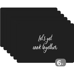 Placemat - Placemats kunststof - 45x30 cm - Let's get cook together - Koken - Quotes - Spreuken - Samen - 6 stuks - Borden onderleggers antislip - Tafel decoratie - Luxe tafelversiering - Tafelmat vinyl - Bord onderlegger - Tafeldecoratie accessoires