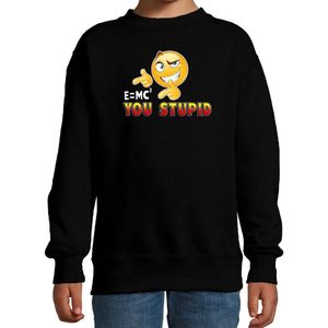 Funny emoticon sweater E is MC2 You stupid zwart voor kids - Fun / cadeau trui 134/146