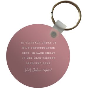 Sleutelhanger - Schoondochter - Trouwen - Quotes - Plastic - Rond - Uitdeelcadeautjes