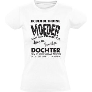 Ik Ben De Trotse Moeder Dames T-shirt - dochter - meisje - kind - familie - gezin - shirt