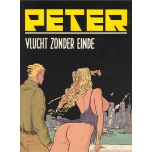 Peter - Vlucht zonder einde [Erotiek 18+] {stripboek, stripboeken nederlands. stripboeken volwassenen, strip, strips}