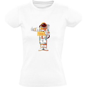 Astronaut wil met de Taxi Dames T-shirt - ruimtevaart - space - ruimte - planeet - grappig