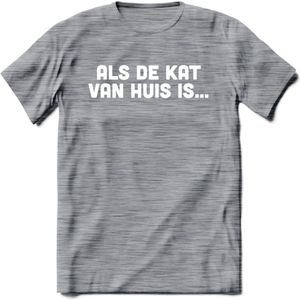 Als De Kat Van Huis Is - Katten T-Shirt Kleding Cadeau | Dames - Heren - Unisex | Kat / Dieren shirt | Grappig Verjaardag kado | Tshirt Met Print | - Donker Grijs - Gemaleerd - XXL