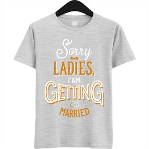 Sorry Ladies | Vrijgezellenfeest Cadeau Man - Groom To Be Bachelor Party - Grappig Bruiloft En Bruidegom Bier Shirt - T-Shirt - Unisex - Ash Grey - Maat L