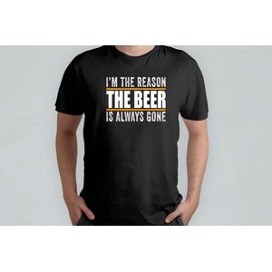 I'm The Rason The Beer is Always Gone - T Shirt - BeerLover - Funny - CraftBeer - BeerTime - HoppyHour - BierLiefhebber - SpeciaalBier - BierTijd - BierOClock