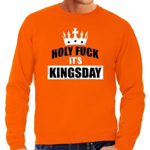 Koningsdag sweater Holy fuck its Kingsday - oranje - heren - koningsdag outfit / kleding S