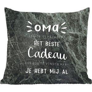 Sierkussens - Kussentjes Woonkamer - 60x60 cm - Oma je hebt mij al - Grootmoeder - Spreuken - Quotes