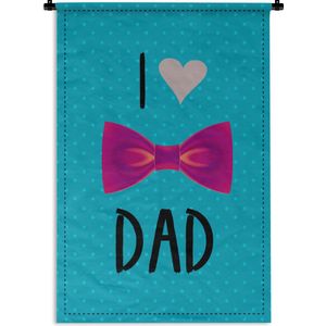 Wandkleed Vaderdag - Vaderdag cadeaus voor de liefste papa met tekst - I love dad met strik Wandkleed katoen 60x90 cm - Wandtapijt met foto