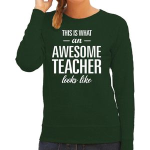 Awesome teacher / lerares / juf cadeau sweater / trui groen met witte letters voor dames - beroepen sweater / moederdag / verjaardag cadeau S