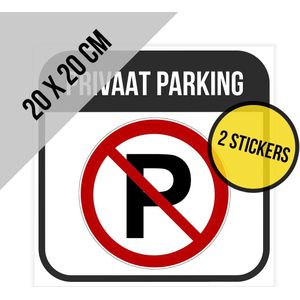 Pictogram/ sticker | ""Privaat parking"" | 20 x 20 cm | Parkeerverbod | Verboden te parkeren | Privé | Private parking | Prive | Cliënteel | Permanente lijm | 2 stuks