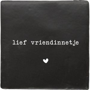 Label2X - Tegeltje - Lief Vriendinnetje - Met luxe Tegelhouder - Zwart met wit - Spreuktegels - Tegeltjes met spreuken – Spreuken - Tegeltjes wijsheden – Tegeltjeswijsheden - Tegels met spreuken - tegeltje spreuk