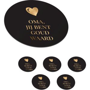 Onderzetters voor glazen - Rond - Oma jij bent goud waard - Quotes - Spreuken - Oma - 10x10 cm - Glasonderzetters - 6 stuks