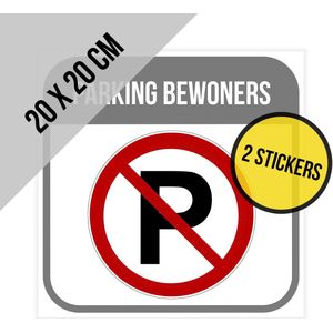 Pictogram/ sticker | ""Parking bewoners"" | 20 x 20 cm | Parkeerverbod | Verboden te parkeren | Residentie | Voorbehouden | Residenten | Appartement | 2 stuks