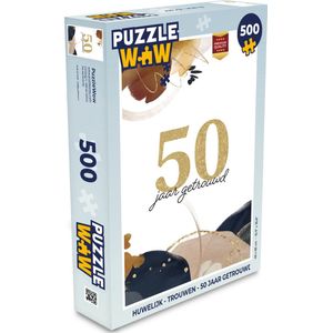 Puzzel Huwelijk - 50 jaar getrouwd - Quotes - Spreuken - Trouwdag - Legpuzzel - Puzzel 500 stukjes