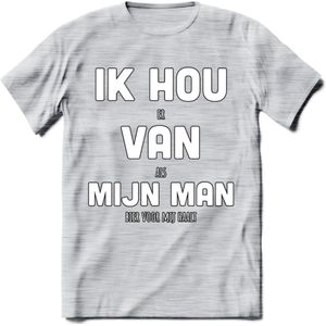 Ik Hou Van Mijn Man T-Shirt | Bier Kleding | Feest | Drank | Grappig Verjaardag Cadeau | - Licht Grijs - Gemaleerd - M