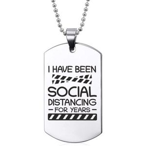 Ketting RVS - I Have Been Social Distancing For Years