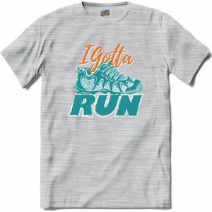 I Gotta Run | Hardlopen - Rennen - Sporten - T-Shirt - Unisex - Donker Grijs - Gemêleerd - Maat M