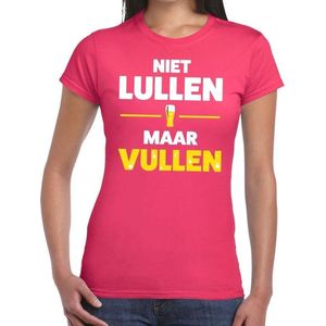 Niet Lullen maar Vullen tekst t-shirt roze dames - dames shirt  Niet Lullen maar Vullen S