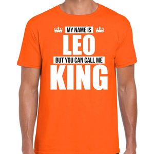 Naam cadeau My name is Leo - but you can call me King t-shirt oranje heren - Cadeau shirt o.a verjaardag/ Koningsdag XXL