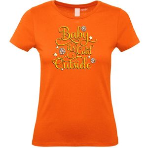 Dames t-shirt Baby Its Cold Outside | Foute Kersttrui Dames Heren | Kerstcadeau | Kerstpakket | Oranje (Dames) | maat XL