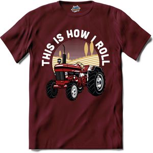 This Is How I Roll | Trekker - Tractor - Boer - T-Shirt - Unisex - Burgundy - Maat XXL