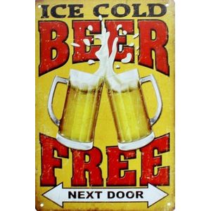 Ice Cold Beer - ijskoud bier - Next door - Bij de Buren - METALEN WANDBORD RECLAMEBORD MUURPLAAT VINTAGE RETRO WANDDECORATIE TEKST DECORATIEBORD RECLAME NOSTALGIE  9963