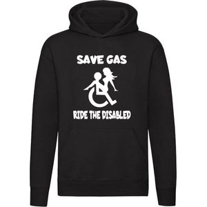 Save gas ride the disabled Hoodie | gehandicapt | rolstoel | humor | grappig | Unisex | Trui | Sweater | Capuchon