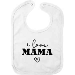 Slabbetje - I love mama - Wit - Moederdag cadeau - Cadeau voor mama - Slabber - Slab - Dreumes - Peuter