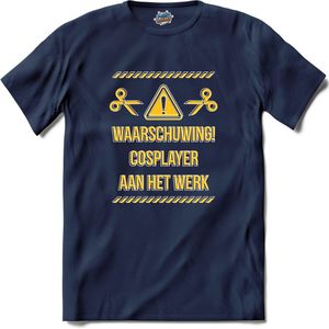 Waarschuwing! Cosplayer aan het werk! - Cosplay, naai en knutsel kleding - T-Shirt - Unisex - Navy Blue - Maat XXL