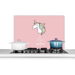 Spatscherm keuken 90x60 cm - Kookplaat achterwand Unicorn - Quotes - Roze - I was born a unicorn - Meisjes - Kind - Muurbeschermer - Spatwand fornuis - Hoogwaardig aluminium