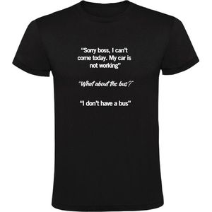 Sorry boss, I can't come today Heren T-shirt - werk - baas - auto - bus