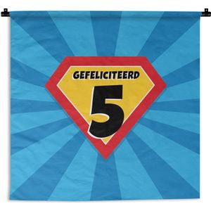 Wandkleed - Wanddoek - Verjaardag - 5 Jaar - Kinderen - 60x60 cm - Wandtapijt