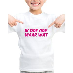 Kinder T-Shirt - wit - Maat 86/92 - Roze tekst - T-Shirt leeftijd 1 tot 2 jaar - Grappige teksten - Cadeau - Shirt cadeau - Ik doe ook maar wat -Shirt met leuke tekst - verjaardag -