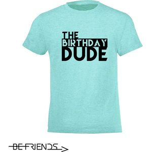 Be Friends T-Shirt - Birthday dude - Kinderen - Mint groen - Maat 4 jaar