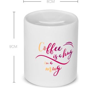 Akyol - coffee is a hug, i am a mug Spaarpot - Koffie - iemand die houdt van koffie - koffie liefhebbers - quote - verjaardagscadeau - cadeau - kado - gift - geschenk - verrassing - spaarpot