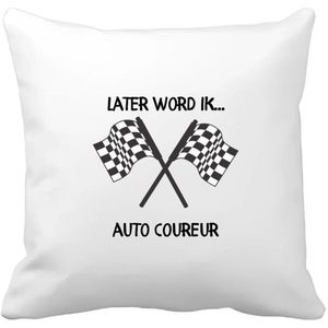 Akyol - later word ik autocoureur Kussen hoes - Auto - coureurs - auto liefhebbers - autosport - motorsport - 40 bij 40 cm