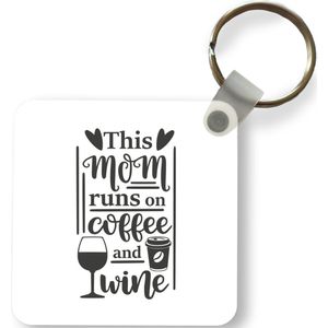 Sleutelhanger - Uitdeelcadeautjes - Mama - Koffie - Quote - Plastic