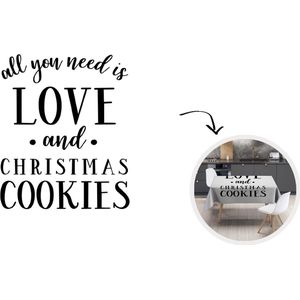 Kerst Tafelkleed - Kerstmis Decoratie - Tafellaken - 180x180 cm - Quote All you need is love and Christmas cookies wanddecoratie zwart op wit - Kerstmis Versiering