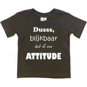 T-shirt Kinderen ""Dusss, blijkbaar heb ik een ATTITUDE"" | korte mouw | Zwart/wit | maat 110/116