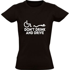 Don't drink and drive Dames T-shirt - rolstoel - drank - bier - alcohol