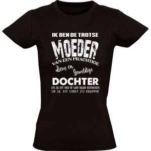 Ik Ben De Trotse Moeder Dames T-shirt - proud - familie - dochter - shirt