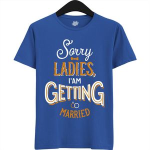Sorry Ladies | Vrijgezellenfeest Cadeau Man - Groom To Be Bachelor Party - Grappig Bruiloft En Bruidegom Bier Shirt - T-Shirt - Unisex - Royal Blue - Maat M