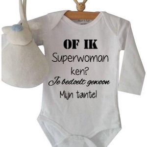 Baby rompertje met tekst opdruk Of ik superwoman ken? Je bedoelt gewoon mijn tante | lange mouw | wit | maat 50/56 cadeau