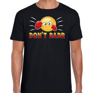 Funny emoticon t-shirt Dont Badr zwart voor heren - Fun / cadeau shirt L