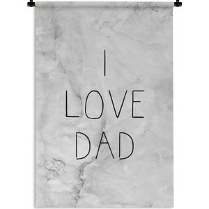 Wandkleed - Wanddoek - Spreuken - I love dad - Vader - Vaderdag - Quotes - 60x90 cm - Wandtapijt - Vaderdag cadeautje - Cadeau voor vader en papa