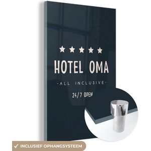 Hotel oma all inclusive 24/7 open - Spreuken - Quotes - Oma